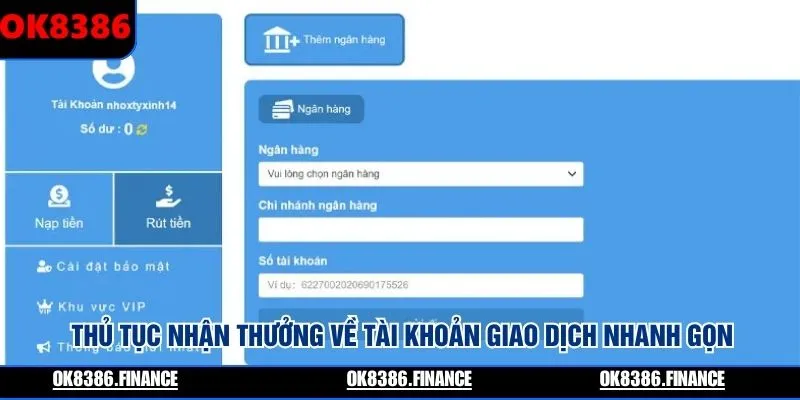 Thủ tục nhận thưởng về tài khoản giao dịch nhanh gọn