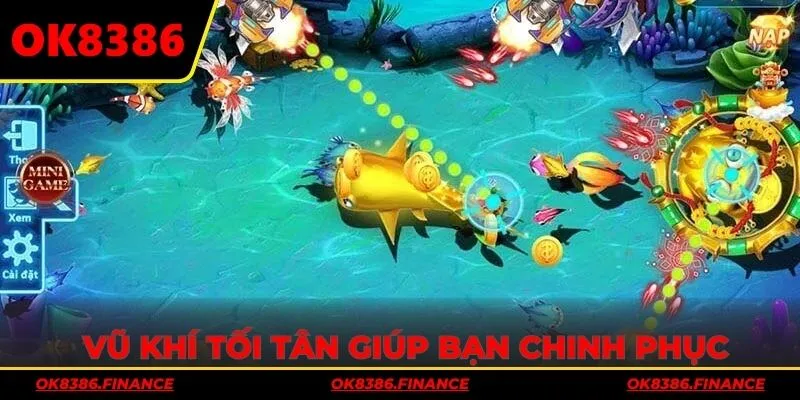Vũ khí tối tân giúp bạn chinh phục các mục tiêu lớn